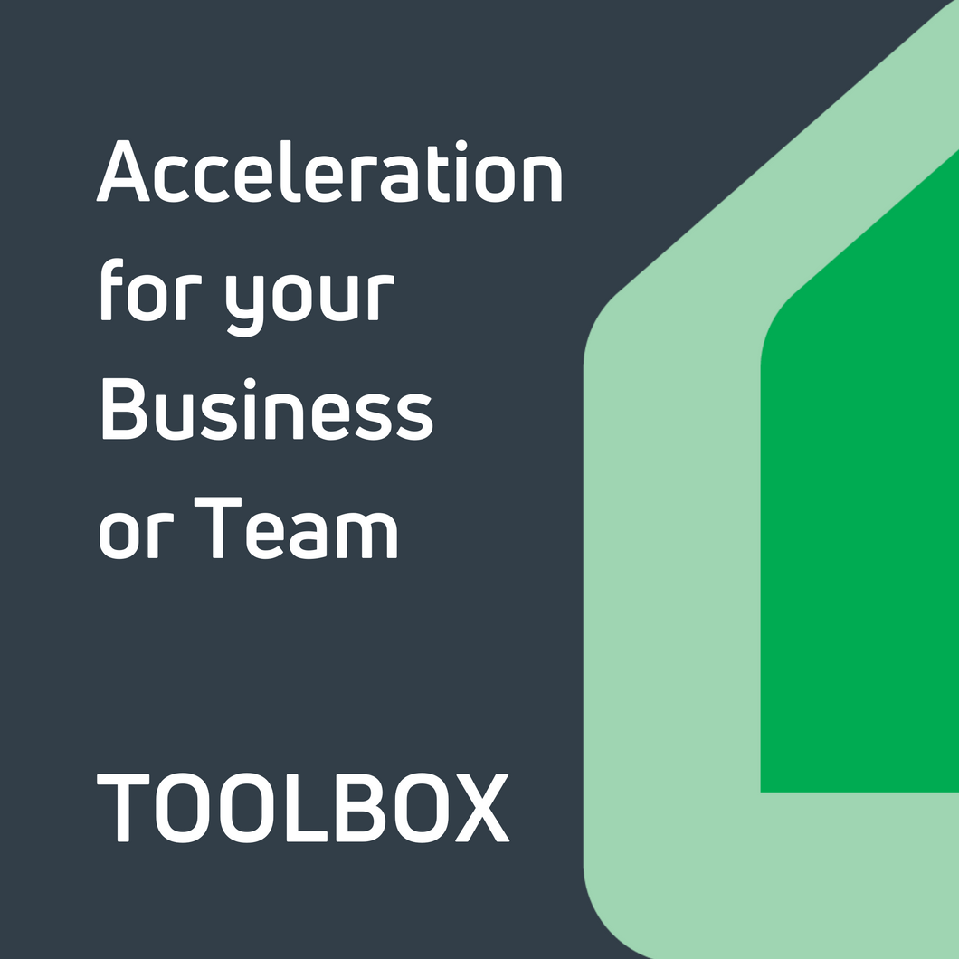 Acceleration for your Business or Team Toolbox