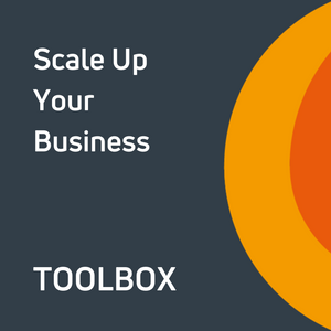 Scale Up Your Business Toolbox
